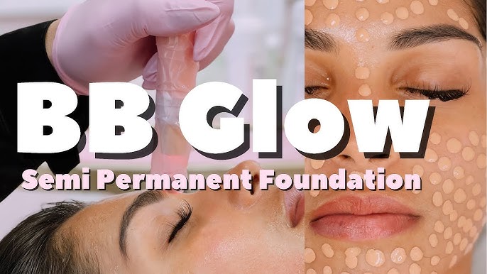 Everything You Need to Know About BB Glow Facial Treatment : Semi Permanent Foudation