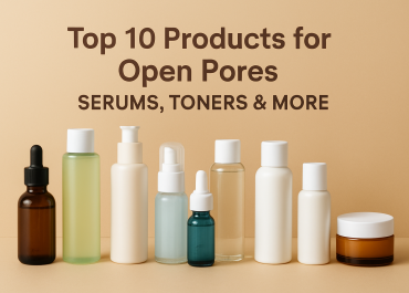 Top 10 Products for Open Pores: Serums, Toners & More (Dermatologist Picks)